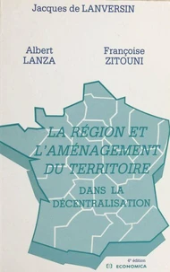 La Région et l'aménagement du territoire dans la décentralisation