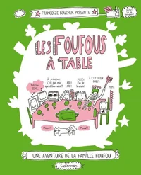 Les Foufous à table