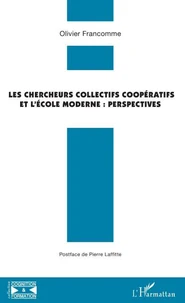 Les chercheurs collectifs coopératifs et l'école moderne