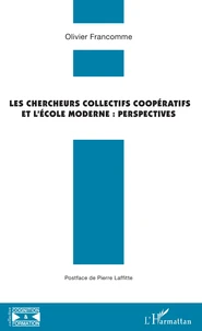 Les chercheurs collectifs coopératifs et l'école moderne
