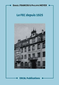 Le FEC depuis 1925