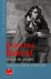 Gracchus Baboeuf, Tribun Du Peuple