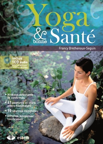 Francy Brethenoux-Seguin - Yoga & bonne Santé. 1 CD audio