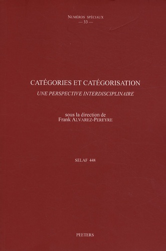 Frank Alvarez-Péreyre - Catégories et catégorisation - Une perspective interdisciplinaire.