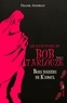 Frank Andriat - Les aventures de Bob Tarlouze Tome 3 : Bons baisers de Kaboul.