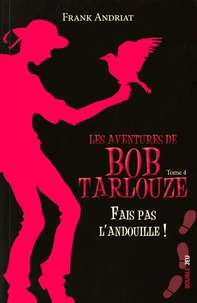 Fais pas l'andouille !