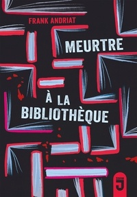Livres audio en français à téléchargement gratuit mp3 Meurtre à la bibliothèque par Frank Andriat