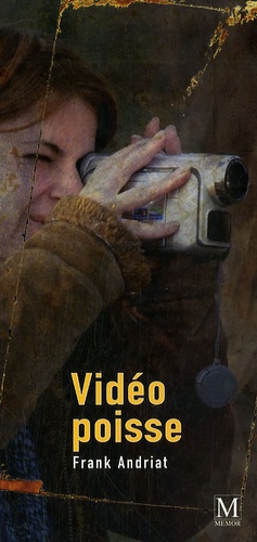 Frank Andriat - Vidéo poisse.