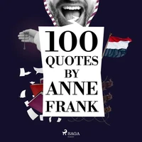 100 Quotes by Anne Frank