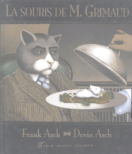 Frank Asch et Devin Asch - La souris de M. Grimaud.