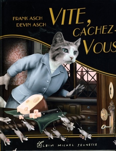 Frank Asch et Devin Asch - Vite, cachez-vous !.