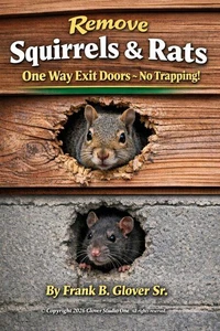 Remove Squirrels &amp; Rats, One Way Exit Doors, No Trapping!