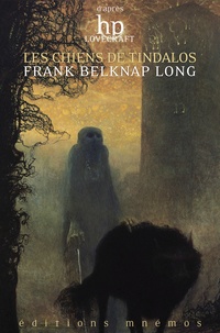 Frank Belknap Long - Les chiens de Tindalos.