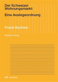 Der Schweizer Wohnungsmarkt