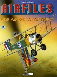 Frank Brichau - Biggles/Airfiles Tome 11 : Les as de l'aviation.