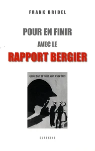 Pour en finir avec le rapport Bergier
