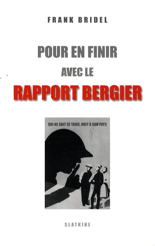Frank Bridel - Pour en finir avec le rapport Bergier.
