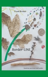 Ebook ita ipad téléchargement gratuit Border-LINE  - Gedichte von innen nach außen (French Edition)