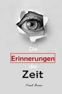 Die Erinnerungen der Zeit