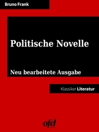 Frank Bruno et ofd edition - Politische Novelle - Neu bearbeitete Ausgabe (Klassiker der ofd edition).
