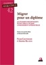 Frank Caestercker et Andrea Réa - Migrer pour un diplôme - Les étudiants ressortissants de pays tiers à l'UE dans l'enseignement supérieur belge.