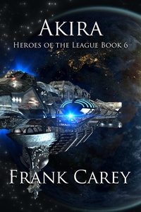  Frank Carey - Akira - Heroes of the League, #6.