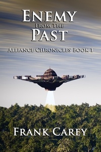  Frank Carey - Enemy from the Past - Alliance Chronicles, #1.