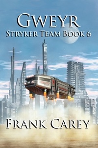  Frank Carey - Gweyr - Stryker Team, #6.