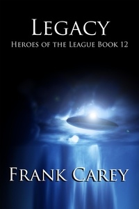  Frank Carey - Legacy - Heroes of the League, #12.