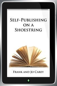  Frank Carey et  Jo Carey - Self-Publishing on a Shoestring.