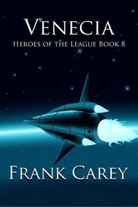  Frank Carey - Venecia - Heroes of the League, #8.