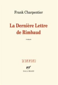 La dernière lettre de Rimbaud
