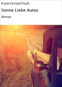 Sonne Liebe Autos