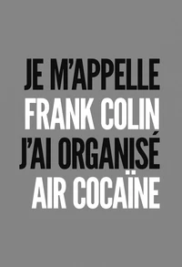Je m'appelle Frank Colin