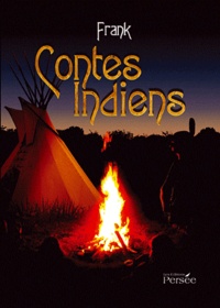  Frank - Contes indiens - Légendes des indiens d'Amérique du Nord, revisitées, La Légende de Glooskap suivi de La Légende de Coyote.