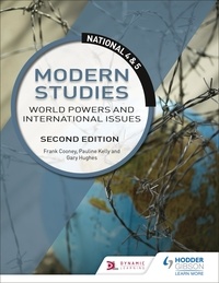 Frank Cooney et Gary Hughes - National 4 &amp; 5 Modern Studies: World Powers and International Issues, Second Edition.