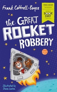 Frank Cottrell Boyce et Steven Lenton - The Great Rocket Robbery: World Book Day 2019.