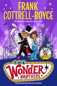 Frank Cottrell Boyce et Steven Lenton - The Wonder Brothers.