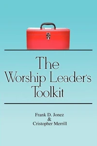 The Worship Leader's Toolkit
