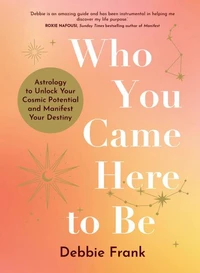 Who You Came Here to Be