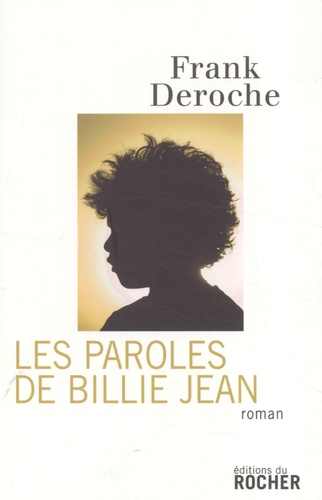 Frank Deroche - Les paroles de Billie Jean.
