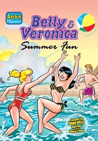 Betty &amp; Veronica Summer Fun