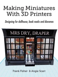 Making Miniatures With 3D Printers