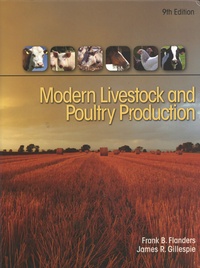 Frank Flanders et James Gillespie - Modern Livestock and Poultry Production.