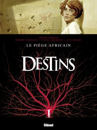 Frank Giroud et Pierre Christin - Destins Tome 3 : Le piège africain.