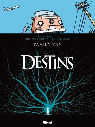 Destins Tome 8 Family Van