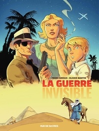 Frank Giroud et Olivier Martin - La guerre invisible - Tome 1.