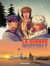 Frank Giroud et LAURENT GALADON - La guerre invisible - Tome 2.