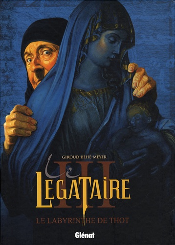 Frank Giroud et Joseph Béhé - Le Légataire Tome 3 : Le Labyrinthe de Thot.