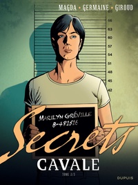 Frank Giroud et Florent Germaine - Secrets  : Cavale - Tome 2.